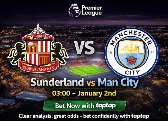 Sunderland vs Man City Premier League prediction with taptap betting odds at Stadium of Light on January 2nd